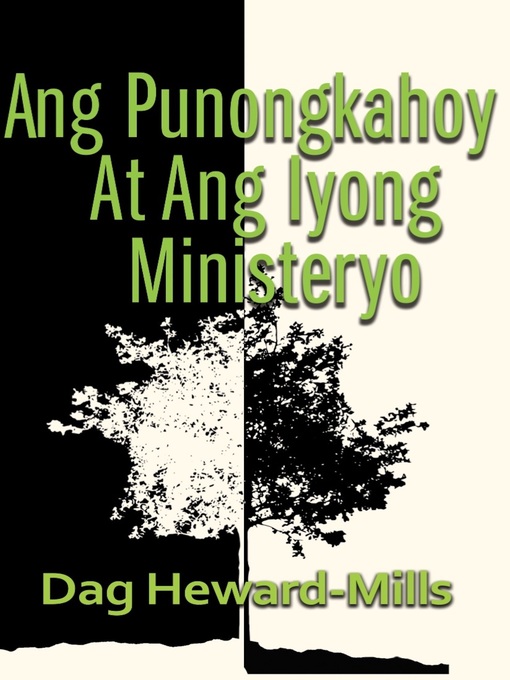 Title details for Ang Punongkahoy At Ang Iyong Ministeryo by Dag Heward-Mills - Available